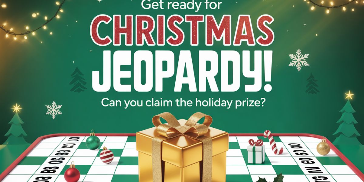 Get Ready for Christmas Jeopardy! Can You Claim the Holiday Prize