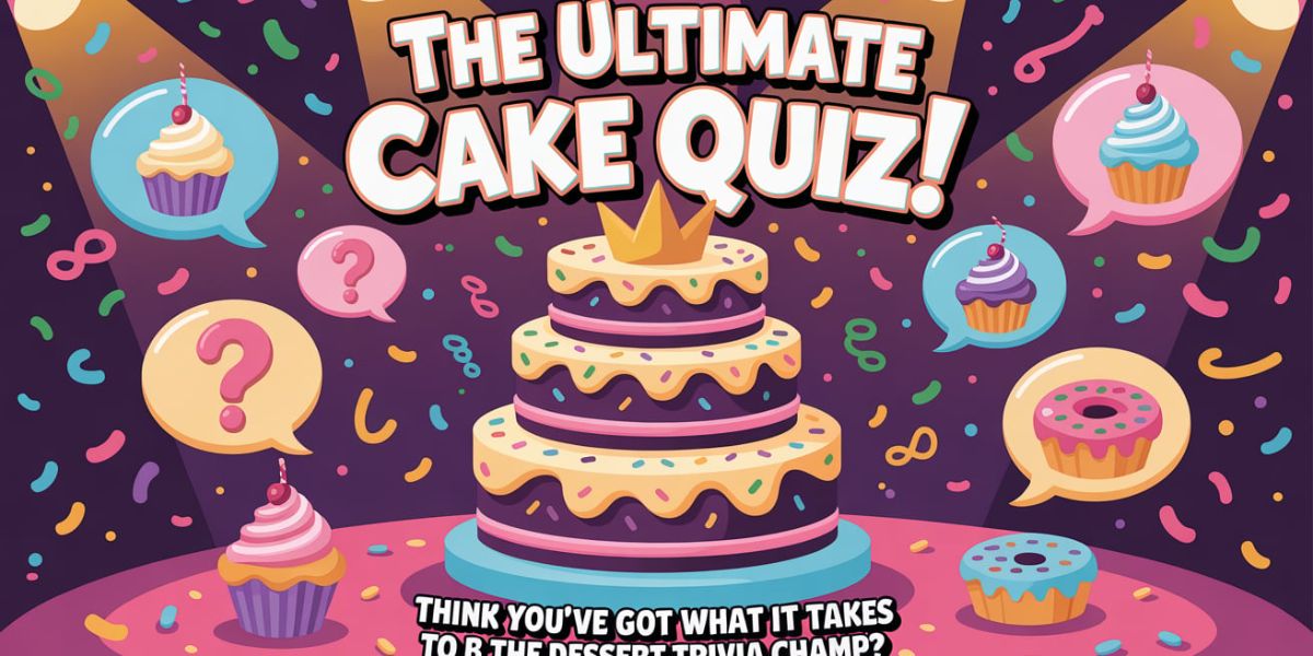The Ultimate Cake Quiz! 🍰 Think You’ve Got What It Takes to Be the Dessert Trivia Champ