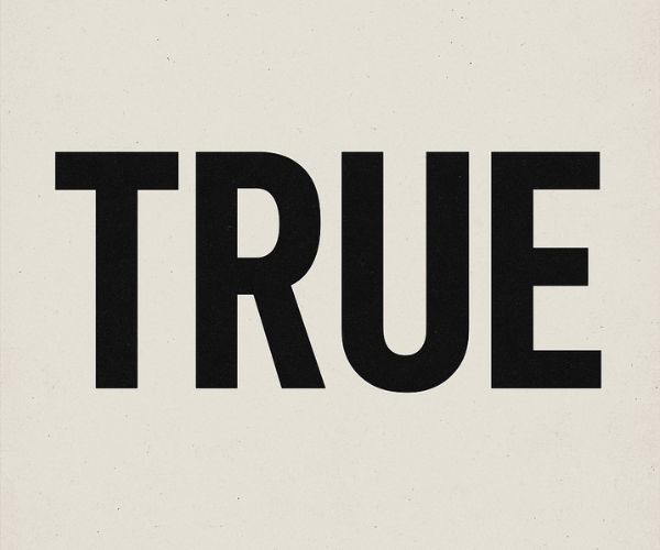 True