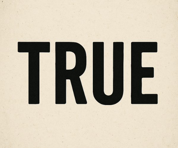 True